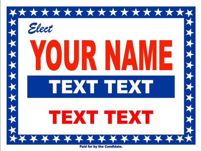 Campaign Yard Sign Templates 1 Campaign Yard Sign Templates Political and Election Yard Signs Templates A G E Graphics