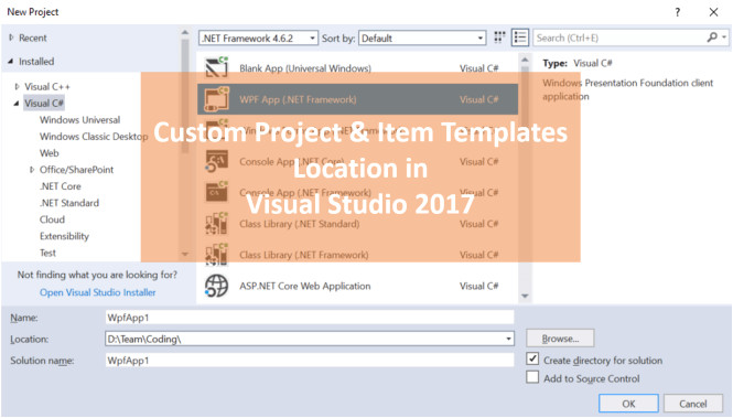 quickly locate or change the custom project or item templates locations in visual studio 2017