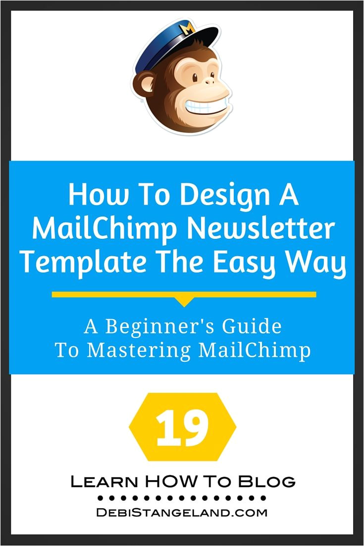 How to Create A Template In Mailchimp 19 How to Design A Mailchimp Newsletter Template the