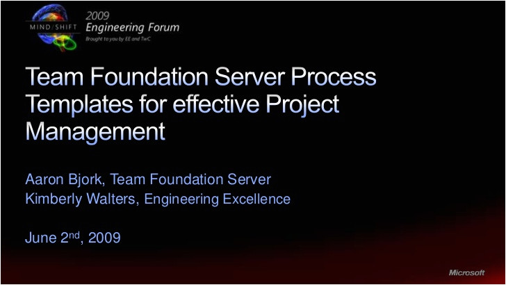 Team Foundation Server Process Templates Team Foundation Server Process Templates for Effective