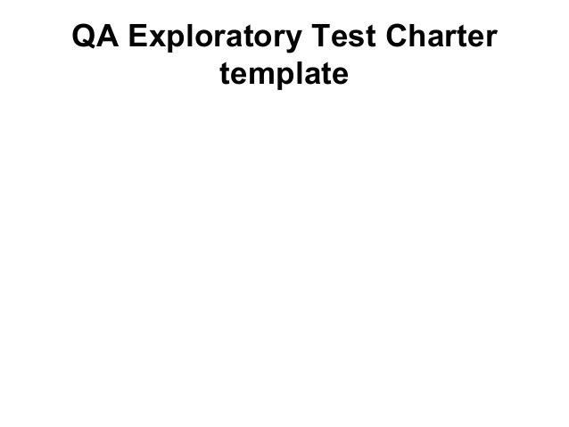 qa exploratory test charter template