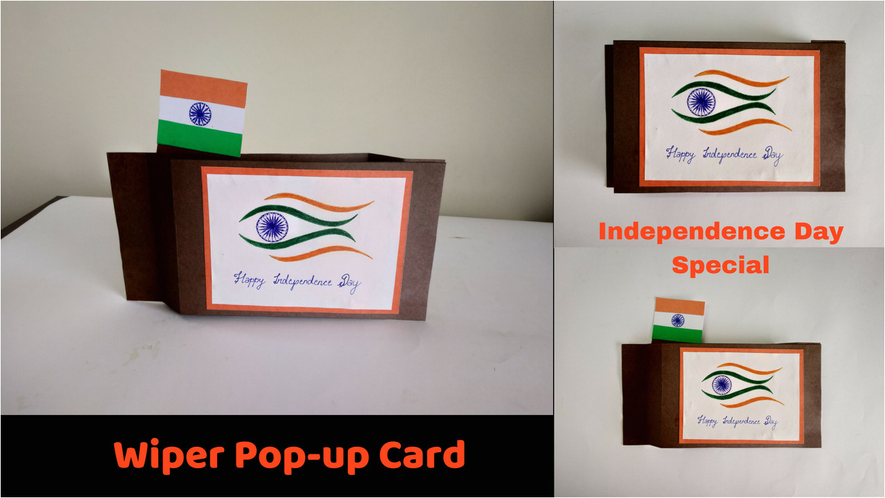A Beautiful Card On Independence Day How to Make An Independence Day Card Wiper Pop Up