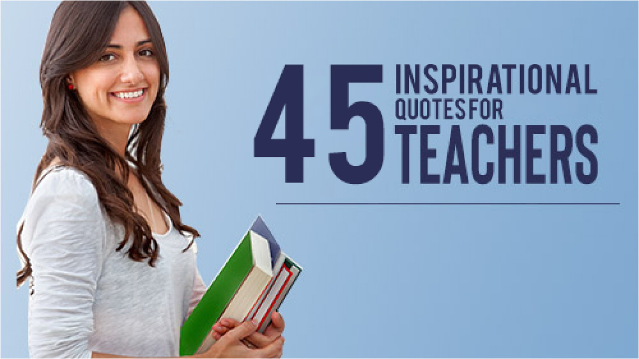45 inspirational quotes for teachers 1280x720 png