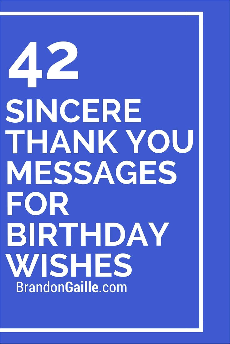 Thank You Birthday Card Wording 43 sincere Thank You Messages for Birthday Wishes Thank