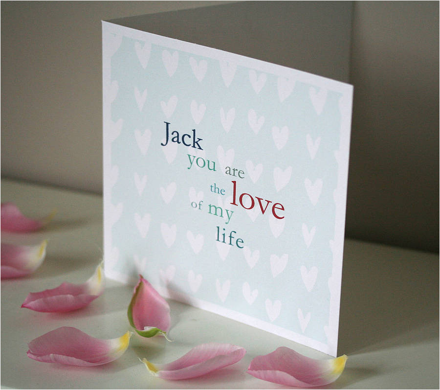 personalised love of my life card